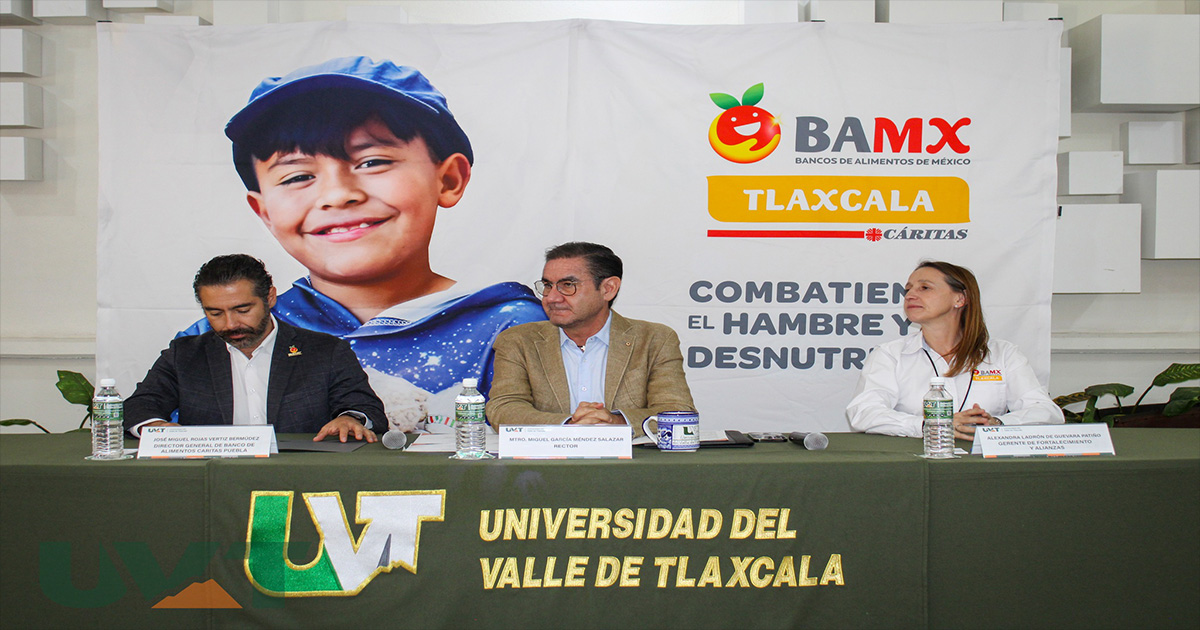 Firma de Convenio Entre la UVT y el Banco de Alimentos Tlaxcala